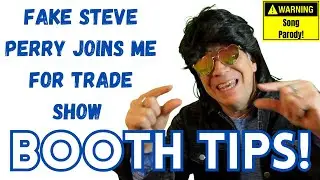 Trade Show Booth Tips from Fake Steve Perry.  Let him up your trade show game!