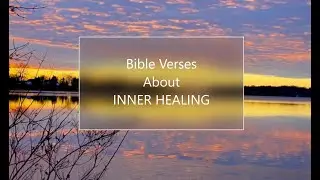 #15 Bible Verses About INNER HEALING