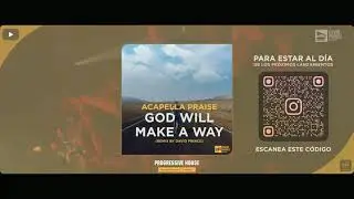 Acapella Praise - God Will Make a Way (David Prince Remix) 💿Radio Edit