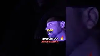 Persistent Cop Tried To Abuse His Authority Met His Match