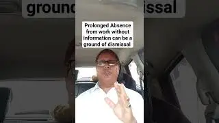 Prolonged Absence from work without information can be a ground of dismissal #viral