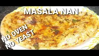 Masala Naan On Tawa/Naan Without Tandoor/Dhaba Style Naan | NO OVEN NO YEAST- Easy Homecook Recipe
