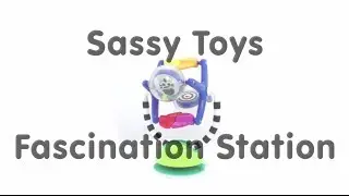 Sassy Toys Fascination Station 360&ordm; view and Features