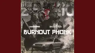 Burnout Phonk