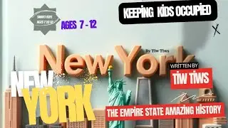 🗽New York State History for Kids 🗽 The Empire State Explained