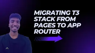 Migrating T3 stack from pages router to app router