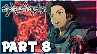 SCARLET NEXUS Walkthrough PART 8 - Where Lost Memories Lead (XBOX SERIES X|S 1440p)