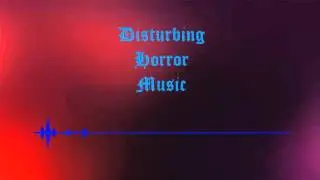 Disturbing Horror Music: Production Music Collection