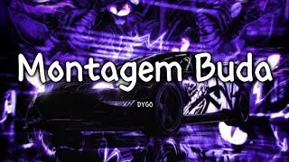 DYGO - Montagem Buda | Bass Boosted + 8D Audio