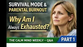 Always in Survival Mode? Emotional Overload in Autism Parents | Calm Mind Weekly &ndash; Q&A Ep 3 (Part 1)
