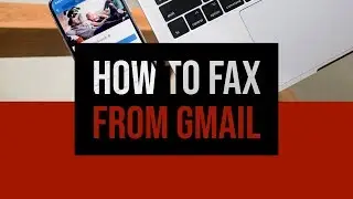 How to Send a Fax From Your Gmail
