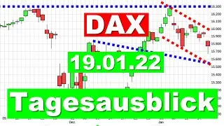 DAX Charttechnik ✯ Tagesausblick ✯ Analyse f&uuml;r 19.01.2022 Aktien Wertpapiere traden geldanlage news