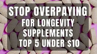Affordable Anti-Aging: Top 5 Supplements Under $10