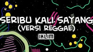 Seribu Kali Sayang (Iklim) versi Reggae | nyanyilah | Karaoke #NoVocal