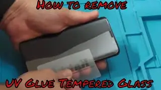 How to Remove Nano Optic Curved Glass UV Glue