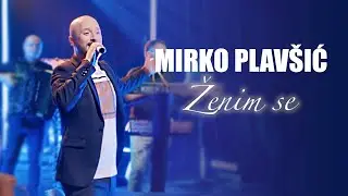 Mirko Plavsic - Zenim se - (LIVE SECANJA 2 2021)
