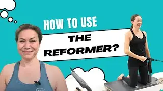 How to use a Pilates Reformer