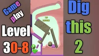 dig this 2 level 30-8 gameplay walkthrough Solution