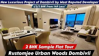 Rustomjee Urban Woods Dombivli | 2 BHK Sample Flat | New Launch of Dombivli | Booking ☎️-8800678921