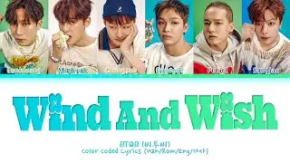 BTOB (비투비) &ndash; Wind And Wish (나의 바람) (Color Coded Lyrics) (Han/Rom/Eng/가사)