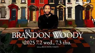BRANDON WOODY : BLUE NOTE TOKYO 2025 trailer