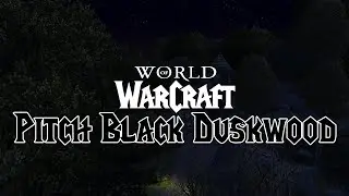 Pitch Black Duskwood