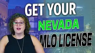 How to Get Your Nevada Mortgage Loan Originator License (MLO) - Fast & Easy