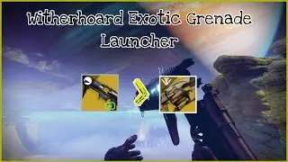 Destiny 2: Anarchy 2.0! | Witherhoard Exotic Grenade Launcher | Top Tier DPS Weapon?