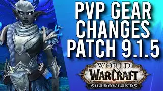 Updated PvP Gear In 9.1.5 And How It Could Still Be Improved In Shadowlands! - WoW: Shadowlands 9.1
