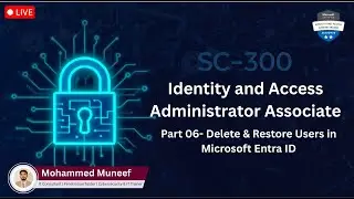 SC-300 Part 06 | Lab 01: Delete & Restore Users in Microsoft Entra ID