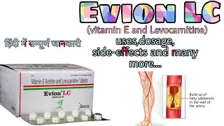 Evion LC uses, dosage, side-effects | Vitamin E and Levocarnitine tablet | Evion lc uses | Drx rohit