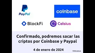 Confirmado, podremos sacar las criptos por Coinbase y Paypal en Celsius Network.