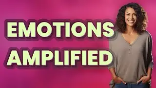 Which Medical Conditions Amplify Emotional Intensity?