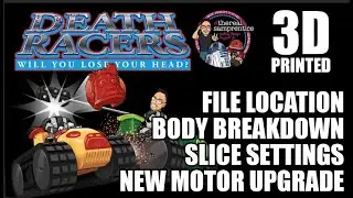 3D Printed Death Racers - ALL you need to know!