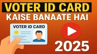 ✅ Voter ID Card Kaise Banaye 2025 | Latest Online Process Step by Step
