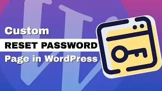 Custom WordPress Reset Password Page (Step-by-Step) | Replace Default wp-login.php