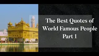 Motivation - The Best Quotes of World Famous People Part 1
