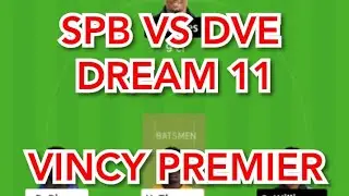 SPB vs DVE Cricket T10 team Dream11 prediction / VINCY PREMIER LEAGUE/
