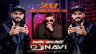 2NI I Garry Sandhu Ft Sartaj Virk I DjNavi Bhangraton Mix I New Punjabi Songs | Latest Punjabi 2022