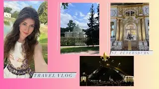 Travel Влог из Санкт-Петербурга/Travel Vlog from St.Petersburg ⚜️