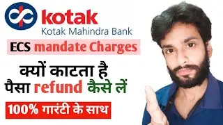 ecs mandate charges kotak 811 | e mandate kya hota hai | how to ECS mandate Charges refund