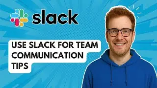 Советы по использованию Slack для командного общения [Руководство 2025]