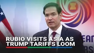 Rubio makes first Asia visit amid unease over Trump tariffs | ABS CBN News