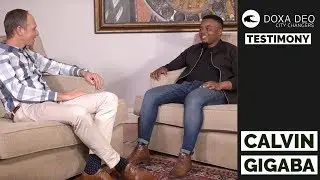 City Changers Testimony - Calvin Gigaba | Doxa Deo