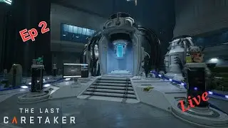 The Last Caretaker - EP 2 - Live