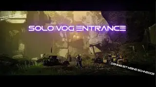 Solo vog entrance | Season of The Risen
