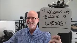 7 reasons why Zillow is almost ALWAYS wrong!