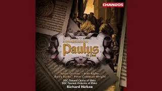 Paulus, Op. 36, MWV A14, Pt. 1: Mache dich auf, werde Licht! (Chorus)