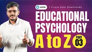 Educational Psychology | A to Z | Day-3| Entri Teaching Malayalam