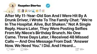 After My 11-Year-Old Son And I Were Hit By A Drunk Driver - I Wrote To The Family Chat - “We’re In..